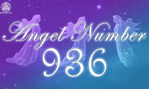 936 Angel Number – Meaning and Symbolism